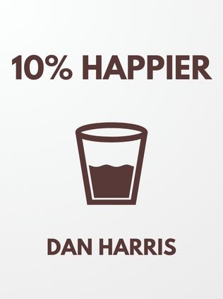10% Happier by Dan Harris - Book Cover