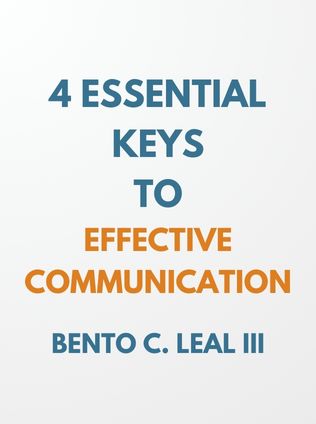 4 Essential Keys to Effective Communication by Bento C. Leal III - Book Cover