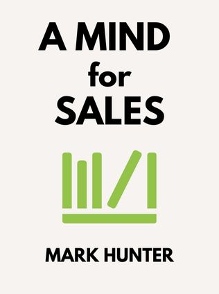 A Mind for Sales by Mark Hunter - Book Cover