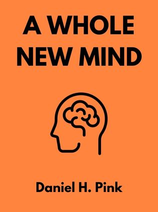 A Whole New Mind by Daniel H. Pink - Book Cover
