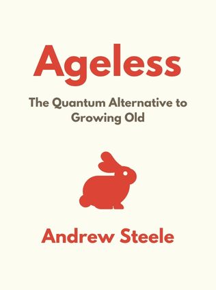 Ageless by Andrew Steele - Book Cover