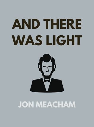 And There Was Light by Jon Meacham - Book Cover