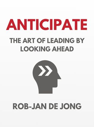 Anticipate by Rob-Jan de Jong - Book Cover