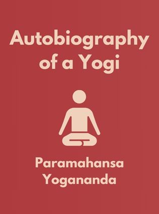 Autobiography of a Yogi by Paramahansa Yogananda - Book Cover