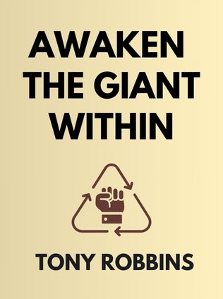 Awaken the Giant Within by Tony Robbins - Book Cover