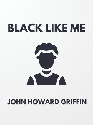 Black Like Me by John Howard Griffin - Book Cover