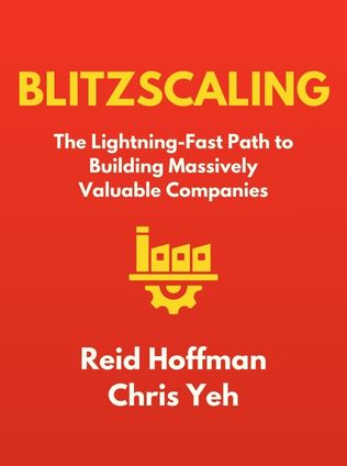 Blitzscaling by Reid Hoffman and Chris Yeh - Book Cover