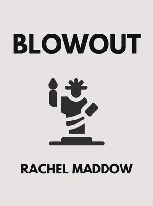 Blowout by Rachel Maddow - Book Cover