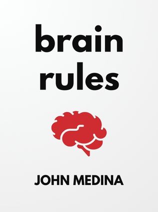 Brain Rules by John Medina - Book Cover