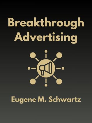 Breakthrough Advertising by Eugene M. Schwartz - Book Cover