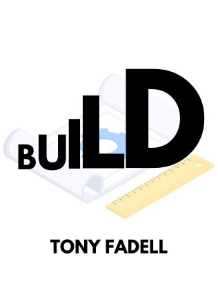 Build by Tony Fadell - Book Cover
