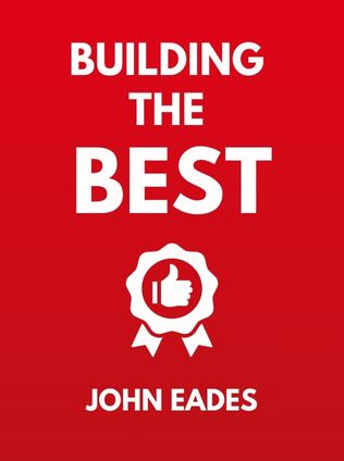 Building the Best by John Eades - Book Cover