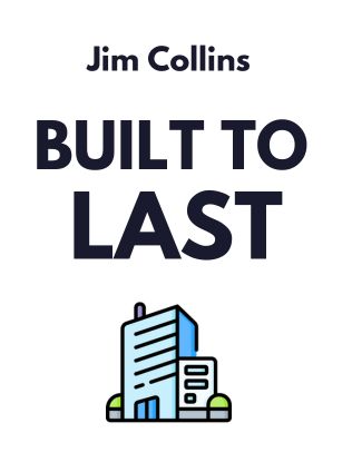 Built to Last by Jim Collins, - Book Cover