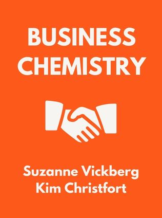 Business Chemistry by Suzanne Vickberg, Kim Christfort - Book Cover