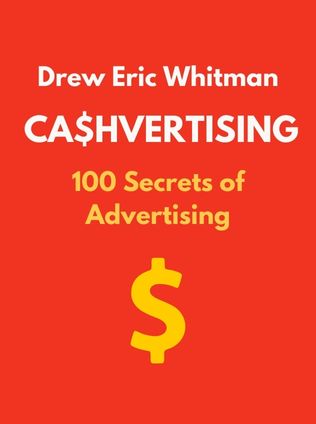 Ca$hvertising by Drew Eric Whitman - Book Cover