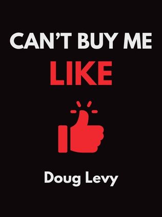 Can’t Buy Me Like by Doug Levy, - Book Cover