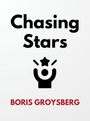 Chasing Stars by Boris Groysberg - Book Cover