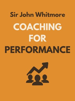 Coaching for Performance by Sir John Whitmore - Book Cover