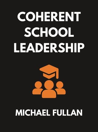 Coherent School Leadership by Michael Fullan, - Book Cover