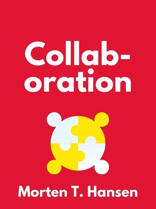 Collaboration by Morten T. Hansen - Book Cover