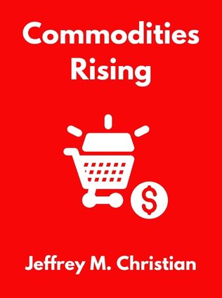 Commodities Rising by Jeffrey M. Christian - Book Cover