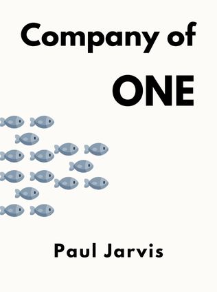 Company of One by Paul Jarvis - Book Cover