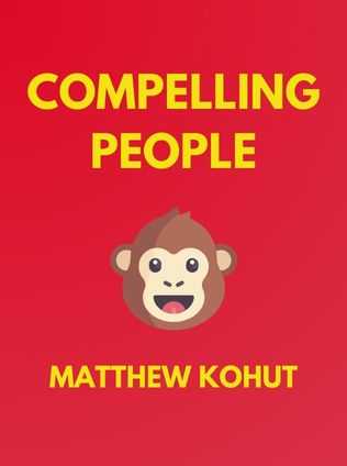 Compelling People by Matthew Kohut, - Book Cover