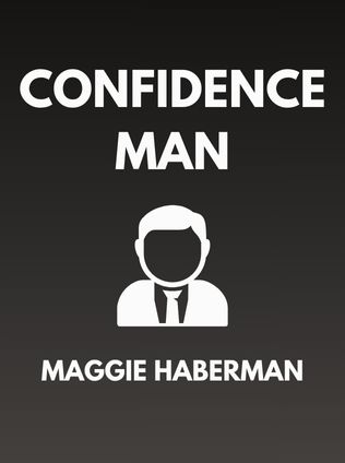 Confidence Man by Maggie Haberman - Book Cover