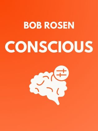 Conscious by Bob Rosen - Book Cover