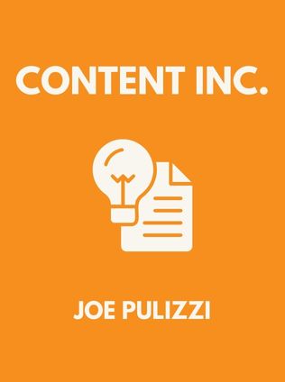 Content Inc. by Joe Pulizzi - Book Cover