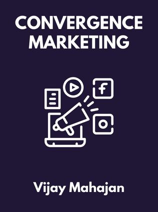 Convergence Marketing by Vijay Mahajan, - Book Cover