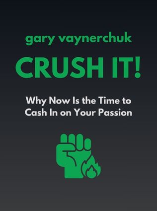 Crush It! by Gary Vaynerchuk - Book Cover