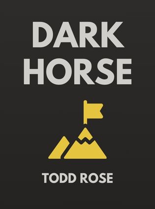 Dark Horse by Todd Rose, - Book Cover