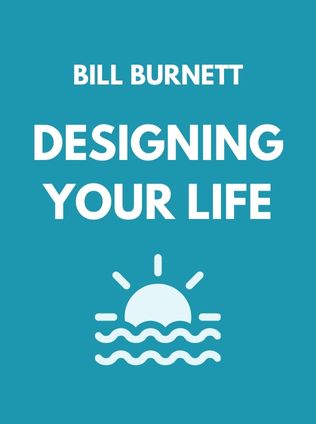 Designing Your Life by Bill Burnett, - Book Cover