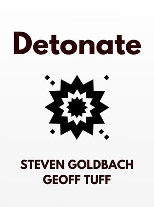 Detonate by Steven Goldbach, Geoff Tuff - Book Cover