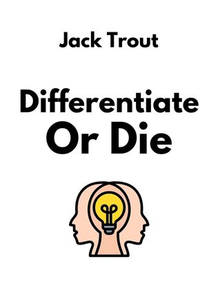 Differentiate or Die by Jack Trout - Book Cover