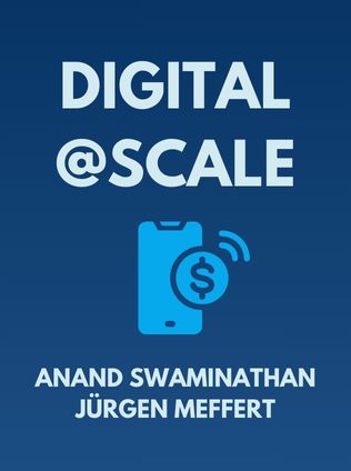 Digital@Scale by Anand Swaminathan, Jürgen Meffert - Book Cover