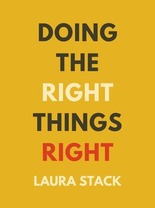 Doing the Right Things Right by Laura Stack - Book Cover