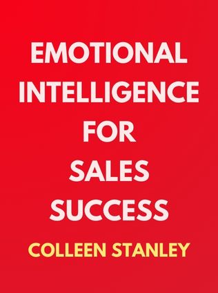Emotional Intelligence for Sales Success by Colleen Stanley - Book Cover