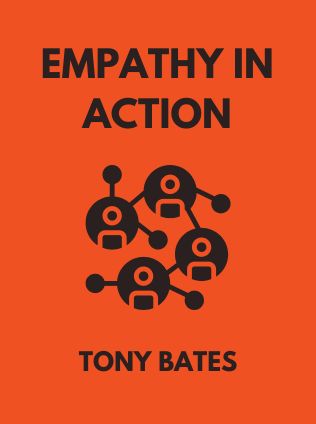 Empathy In Action by Tony Bates, - Book Cover