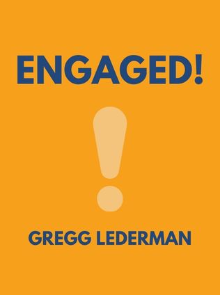 ENGAGED! by Gregg Lederman - Book Cover