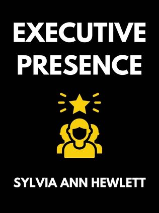 Executive Presence by Sylvia Ann Hewlett - Book Cover