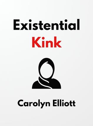 Existential Kink by Carolyn Elliott - Book Cover