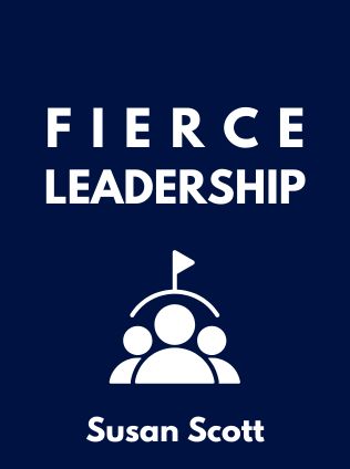 Fierce Leadership by Susan Scott - Book Cover