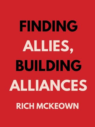 Finding Allies, Building Alliances by Rich McKeown, - Book Cover