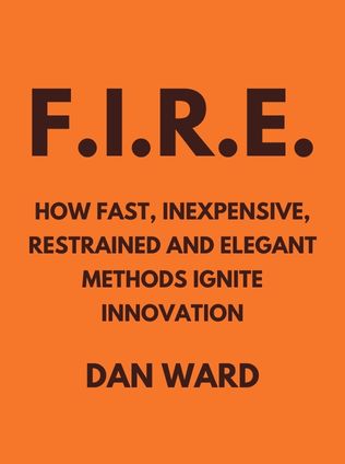 F.I.R.E. by Dan Ward - Book Cover