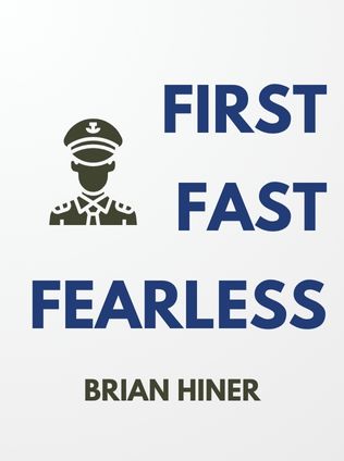 First, Fast, Fearless by Brian Hiner - Book Cover