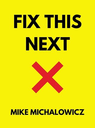 Fix This Next by Mike Michalowicz - Book Cover