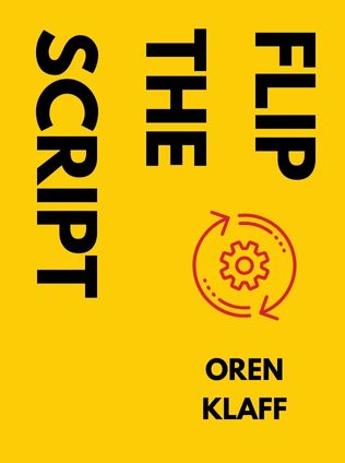 Flip the Script by Oren Klaff - Book Cover