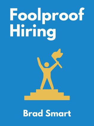 Foolproof Hiring by Brad Smart, - Book Cover